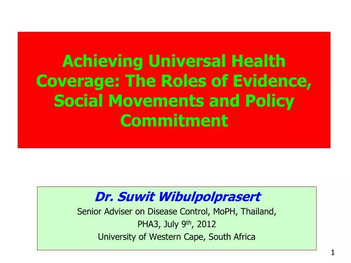 achieving universal health coverage the roles of evidence social movements and policy commitment