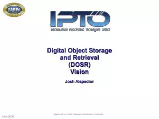 Digital Object Storage and Retrieval (DOSR) Vision