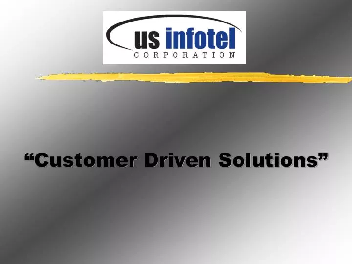customer driven solutions