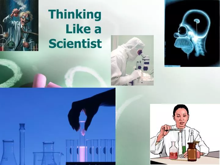 thinking like a scientist