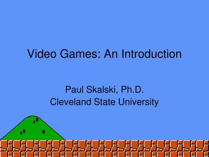 video games an introduction