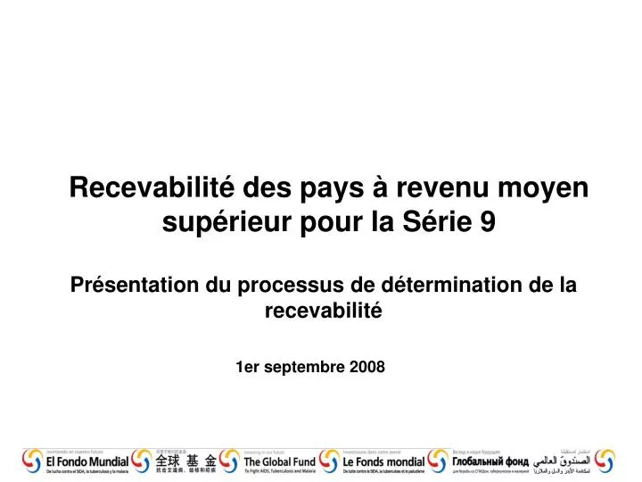 recevabilit des pays revenu moyen sup rieur pour la s rie 9