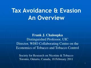 Frank J. Chaloupka Distinguished Professor, UIC Director, WHO Collaborating Centre on the Economics of Tobacco and To