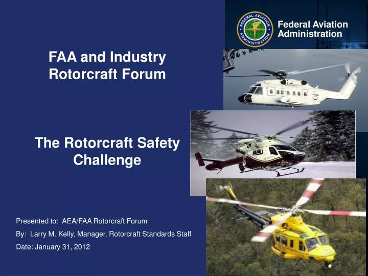 faa and industry rotorcraft forum the rotorcraft safety challenge