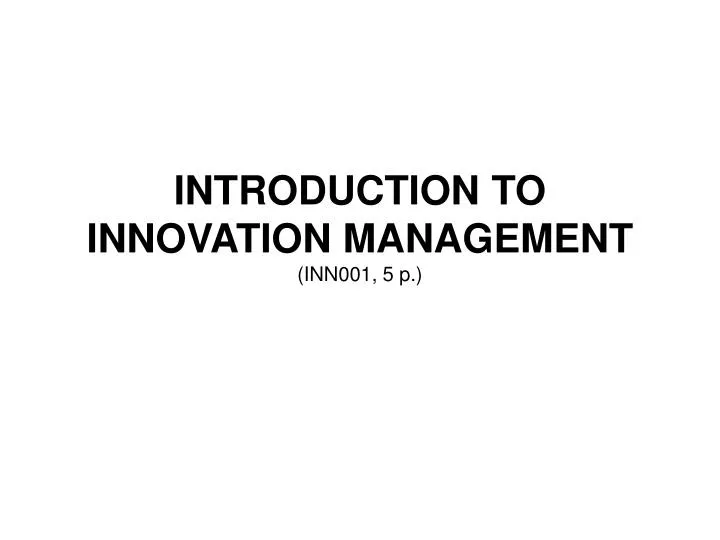 introduction to innovation management inn001 5 p
