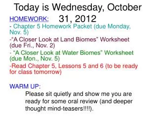 Today is Wednesday, October 31, 2012