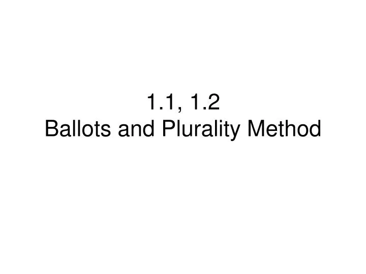 1 1 1 2 ballots and plurality method