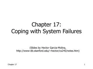 Chapter 17: Coping with System Failures