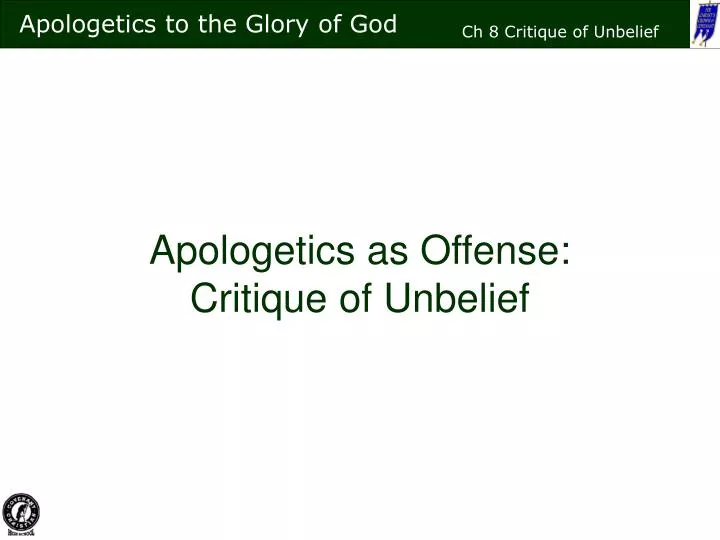 apologetics as offense critique of unbelief
