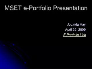 MSET e-Portfolio Presentation