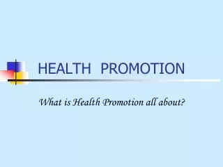 HEALTH PROMOTION