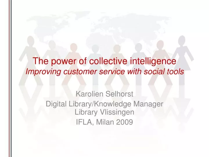 the power of collective intelligence improving customer service with social tools