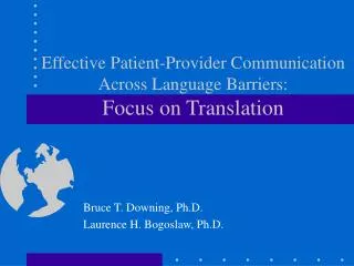 Effective Patient-Provider Communication Across Language Barriers: Focus on Translation