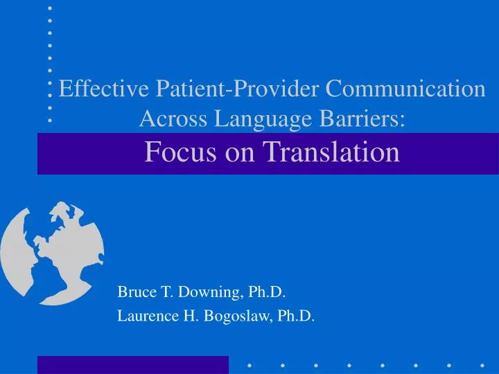 effective patient provider communication across language barriers focus on translation