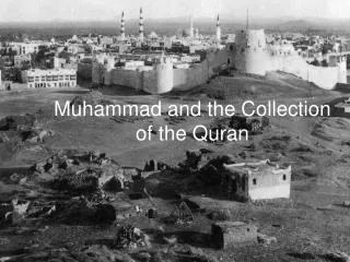 Muhammad and the Collection of the Quran