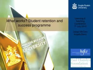 What works? Student retention and success programme