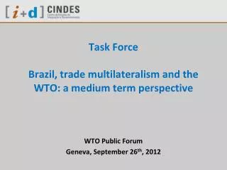 Task Force Brazil, trade multilateralism and the WTO: a medium term perspective