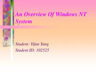 An Overview Of Windows NT System