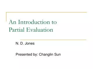 An Introduction to Partial Evaluation