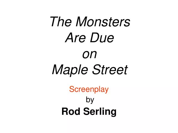 the monsters are due on maple street