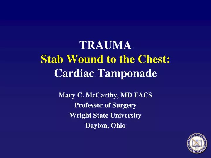 trauma stab wound to the chest cardiac tamponade