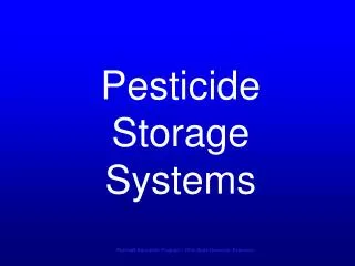 Pesticide Storage Systems