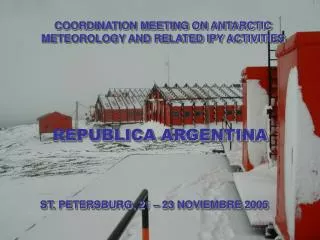 COORDINATION MEETING ON ANTARCTIC METEOROLOGY AND RELATED IPY ACTIVITIES