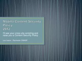 Mozilla Conten t Security Policy 2012