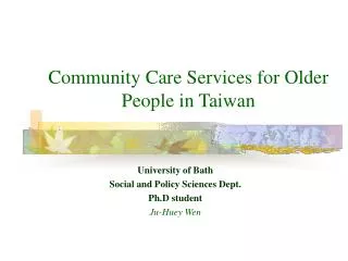 Community Care Services for Older People in Taiwan