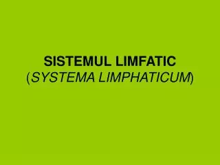sistemul limfatic systema limphaticum