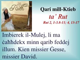 Qari mill-Ktieb ta’ Rut Rut 2, 1-3.8-11; 4, 13-17