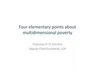 Four elementary points about multidimensional poverty