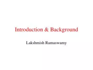 Introduction &amp; Background