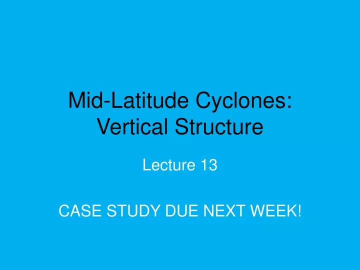 mid latitude cyclones vertical structure