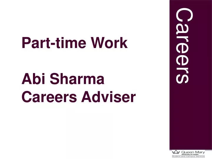 part time work abi sharma careers adviser