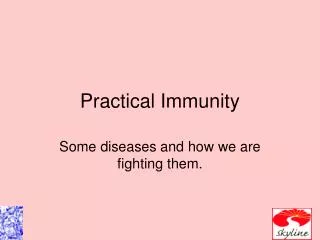 Practical Immunity