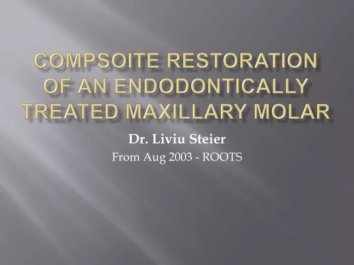 compsoite restoration of an endodontically treated maxillary molar