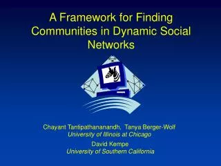 A Framework for Finding Communities in Dynamic Social Networks