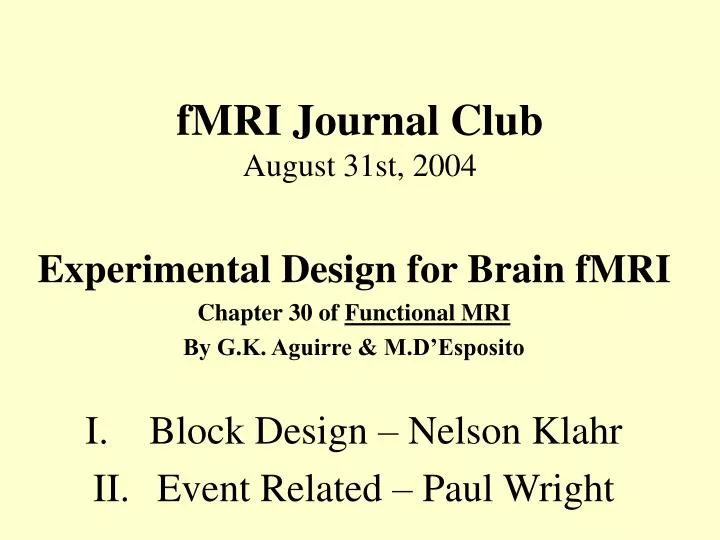 fmri journal club august 31st 2004