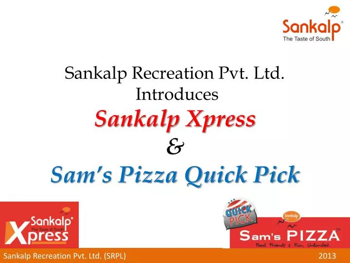 sankalp recreation pvt ltd introduces sankalp xpress sam s pizza quick pick