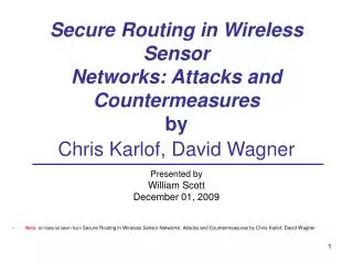 Secure Routing in Wireless Sensor Networks: Attacks and Countermeasures by Chris Karlof, David Wagner