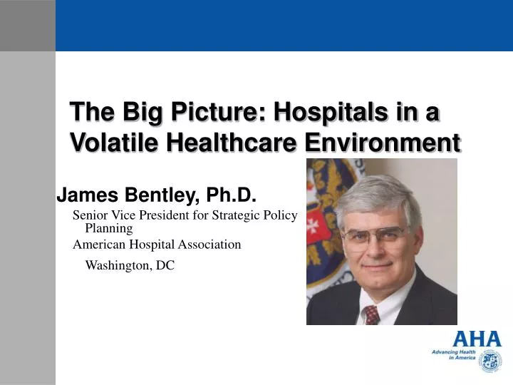 the big picture hospitals in a volatile healthcare environment
