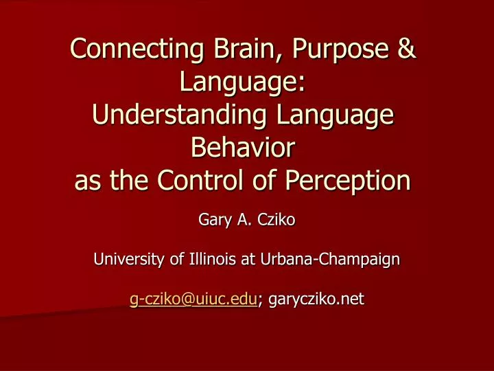 connecting brain purpose language understanding language behavior as the control of perception