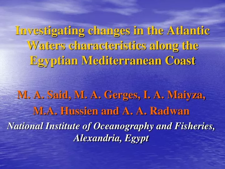 investigating changes in the atlantic waters characteristics along the egyptian mediterranean coast