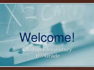Clinton Elementary 6 th Grade