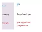 Root Meaning Examples - slide 1