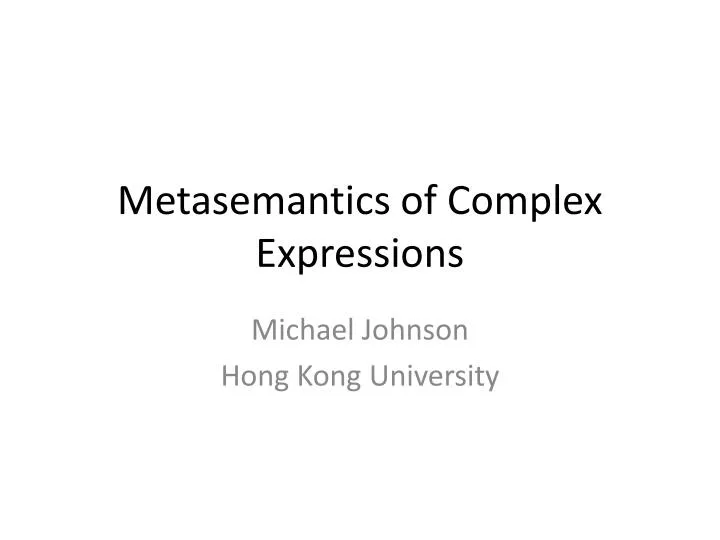 metasemantics of complex expressions