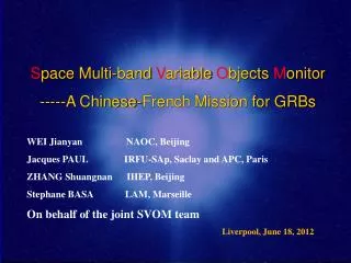 S pace Multi-band V ariable O bjects M onitor -----A Chinese-French Mission for GRBs