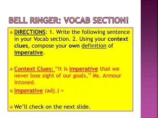 Bell Ringer: Vocab Section!