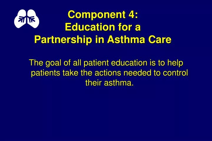 component 4 education for a partnership in asthma care